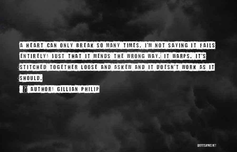 Stitched Up Heart Quotes By Gillian Philip