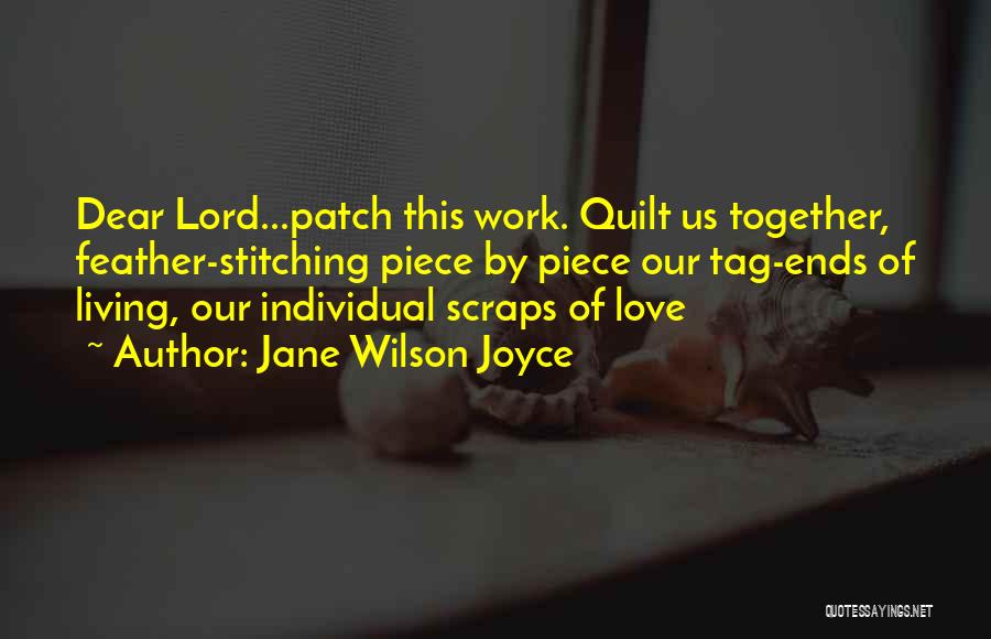 Stitching Quotes By Jane Wilson Joyce