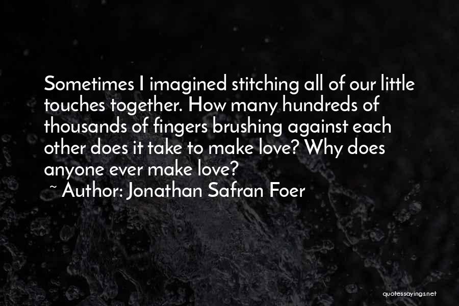 Stitching Quotes By Jonathan Safran Foer