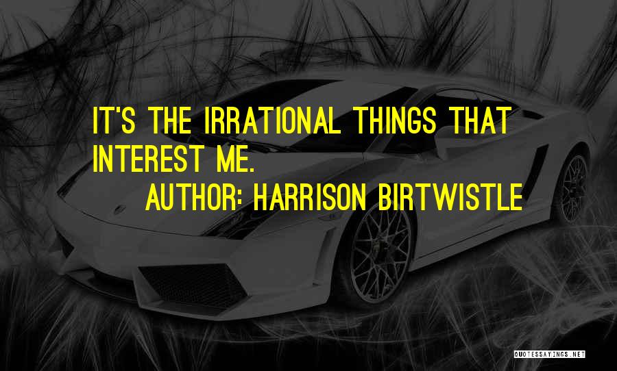 Stiviano Quotes By Harrison Birtwistle