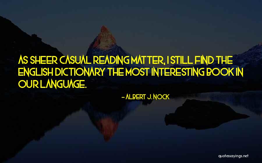 Stjepanovic Glumica Quotes By Albert J. Nock Stjepanovic Glumica Quotes By Albert J. Nock