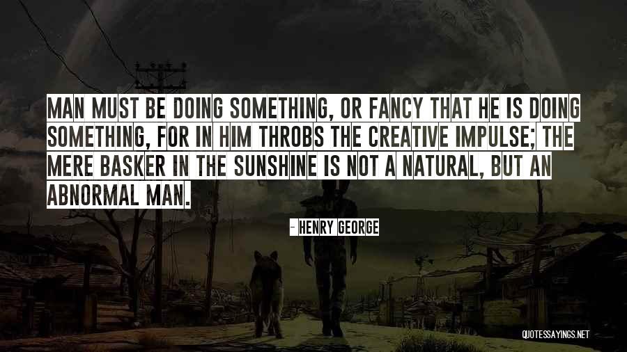 Stlhonda Quotes By Henry George Stlhonda Quotes By Henry George