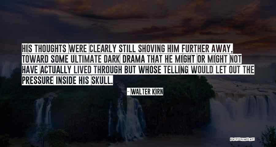 Stn Mtn Quotes By Walter Kirn Stn Mtn Quotes By Walter Kirn