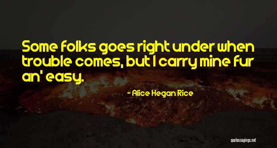 Stnuy Quotes By Alice Hegan Rice Stnuy Quotes By Alice Hegan Rice