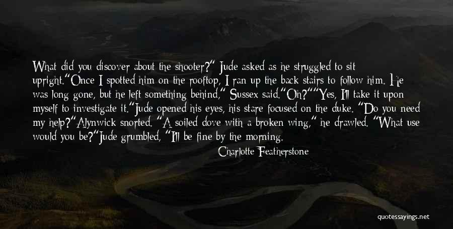 Sto Posto Quotes By Charlotte Featherstone Sto Posto Quotes By Charlotte Featherstone