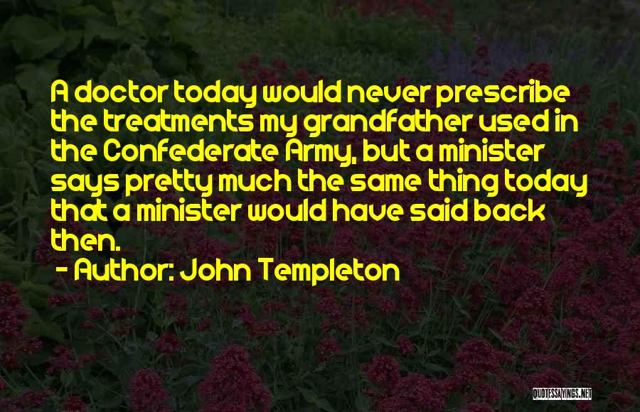 Stoan Horn Quotes By John Templeton