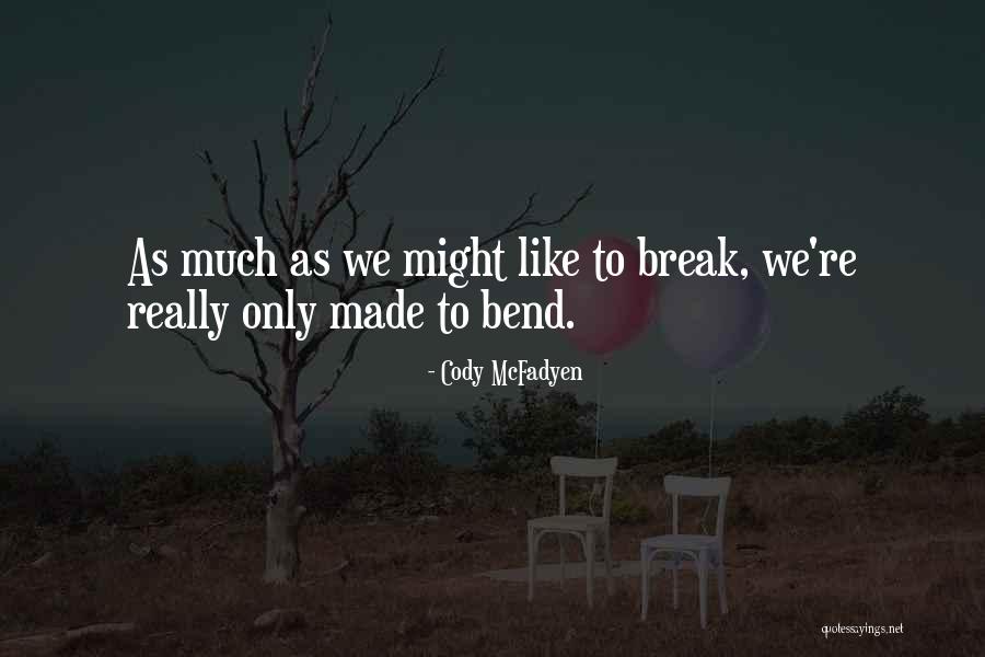 Stobs Quotes By Cody McFadyen Stobs Quotes By Cody McFadyen