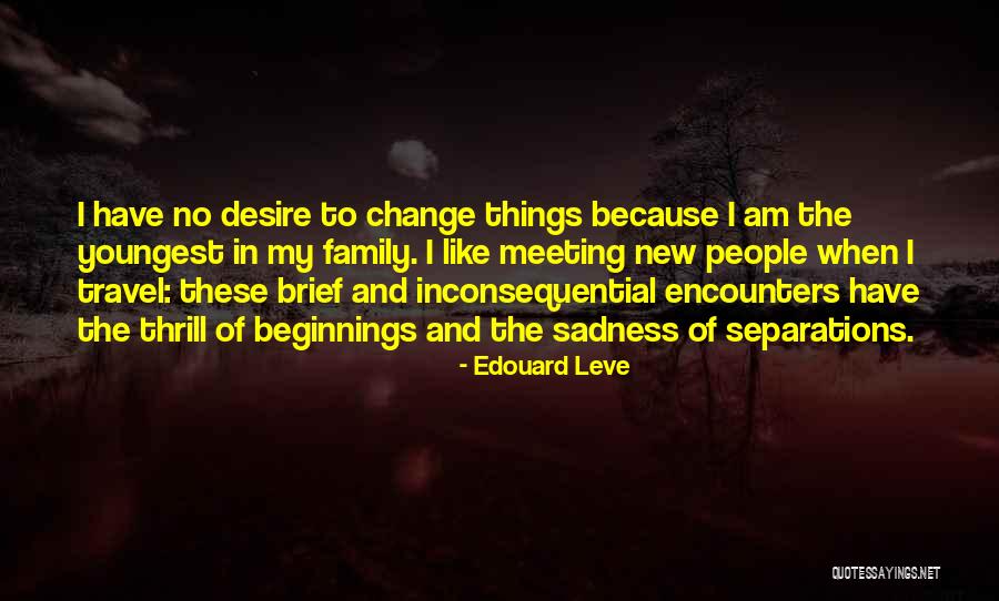 Stobs Quotes By Edouard Leve Stobs Quotes By Edouard Leve
