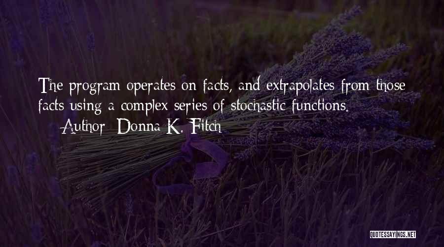Stochastic Quotes By Donna K. Fitch