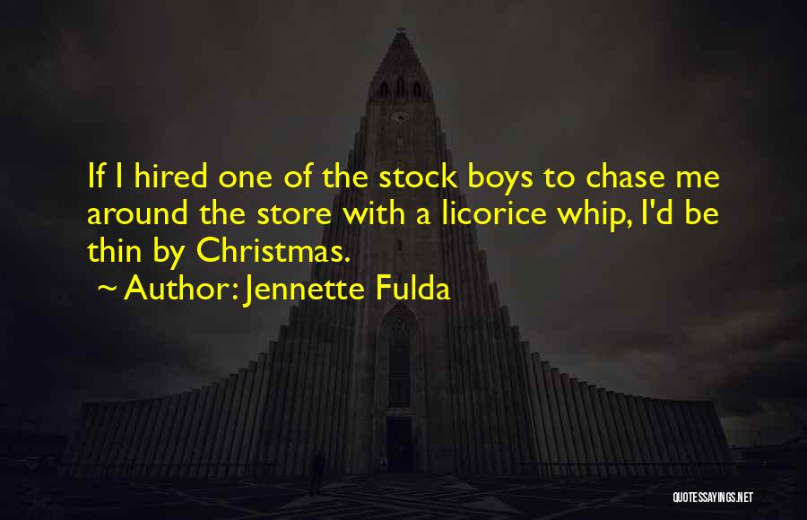 Stock Boys Quotes By Jennette Fulda