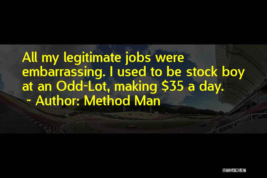 Stock Boys Quotes By Method Man