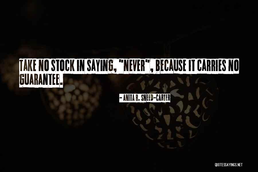 Stock God Quotes By Anita R. Sneed-Carter Stock God Quotes By Anita R. Sneed-Carter