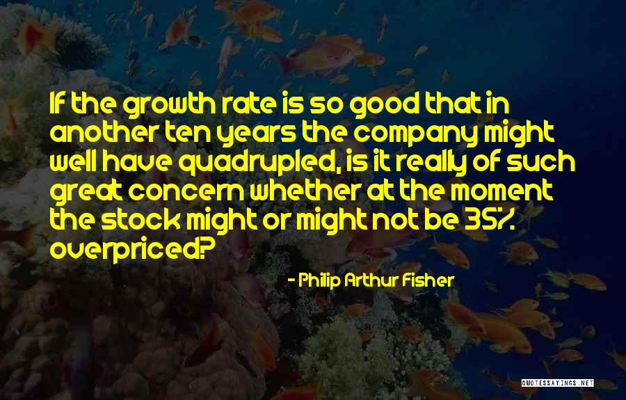 Stock Investing Quotes By Philip Arthur Fisher Stock Investing Quotes By Philip Arthur Fisher