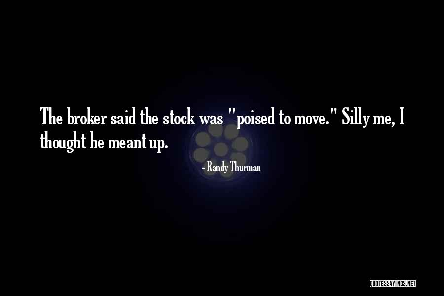 Stock Investing Quotes By Randy Thurman Stock Investing Quotes By Randy Thurman
