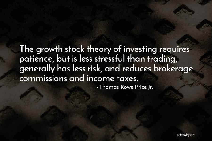 Stock Investing Quotes By Thomas Rowe Price Jr. Stock Investing Quotes By Thomas Rowe Price Jr.