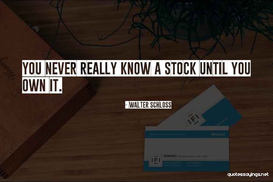 Stock Investing Quotes By Walter Schloss Stock Investing Quotes By Walter Schloss