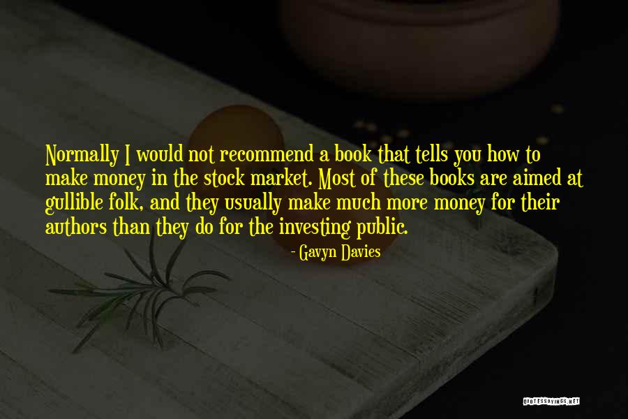 Stock Market Investing Quotes By Gavyn Davies