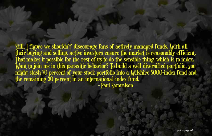 Stock Market Investing Quotes By Paul Samuelson