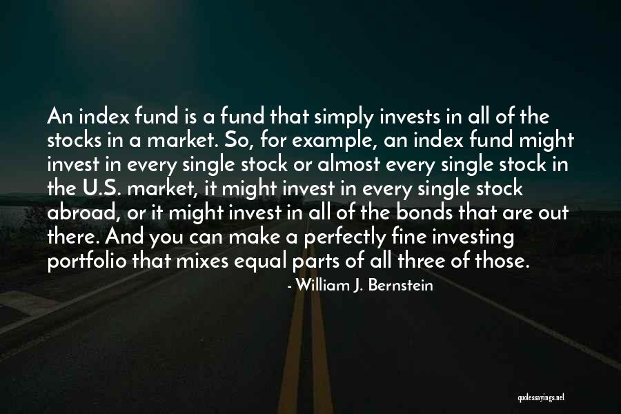 Stock Market Investing Quotes By William J. Bernstein