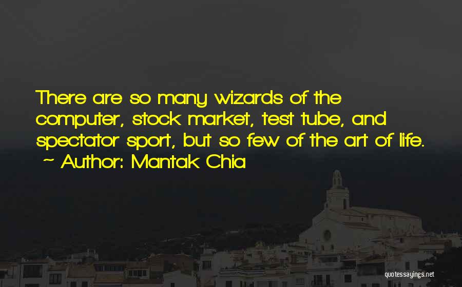 Stock Market Wizards Quotes By Mantak Chia