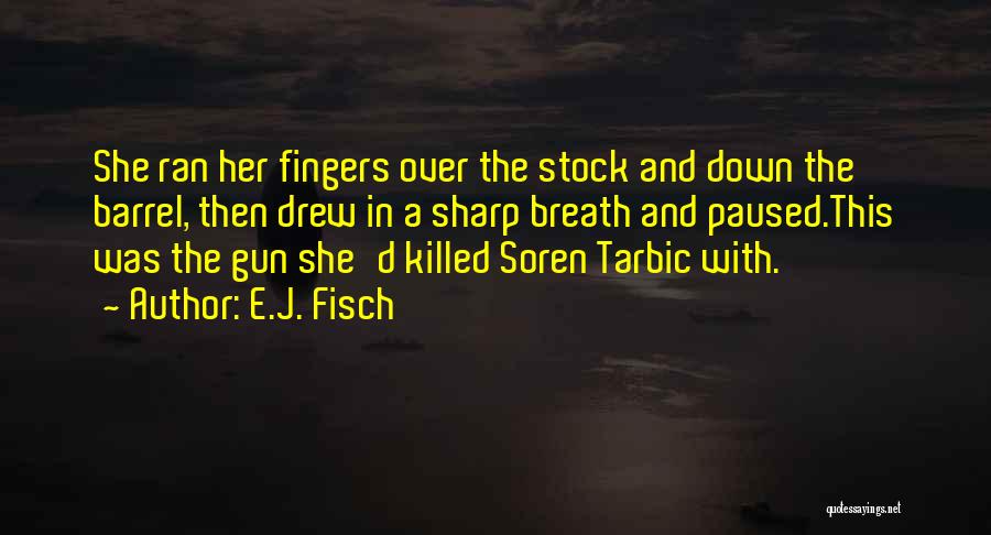 Stock Over Quotes By E.J. Fisch