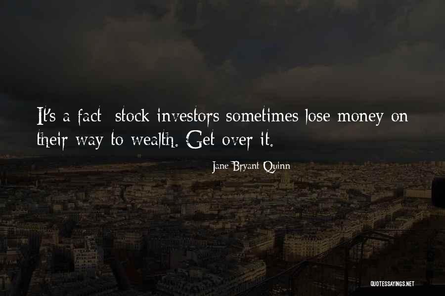 Stock Over Quotes By Jane Bryant Quinn Stock Over Quotes By Jane Bryant Quinn