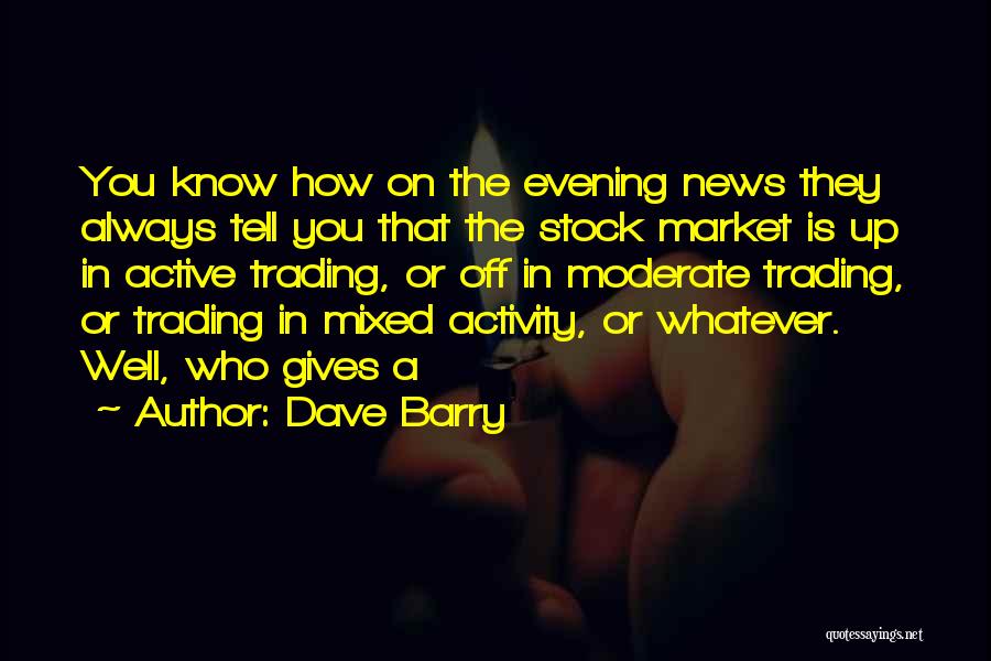 Stock Trading Quotes By Dave Barry