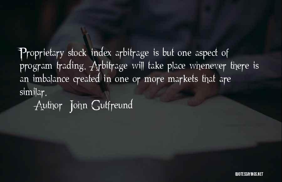 Stock Trading Quotes By John Gutfreund