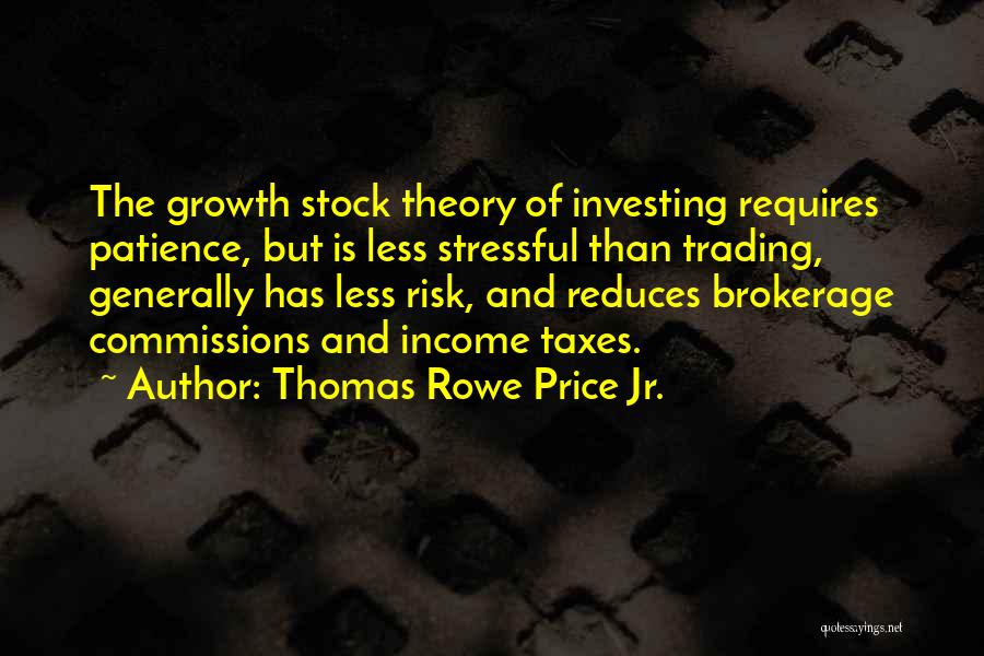 Stock Trading Quotes By Thomas Rowe Price Jr.