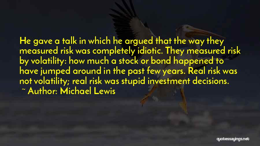Stock Volatility Quotes By Michael Lewis