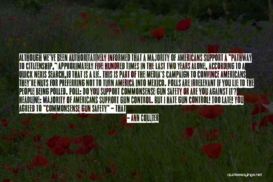 Stockade Guns Quotes By Ann Coulter Stockade Guns Quotes By Ann Coulter