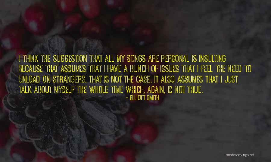 Stockades Classic Wow Quotes By Elliott Smith Stockades Classic Wow Quotes By Elliott Smith