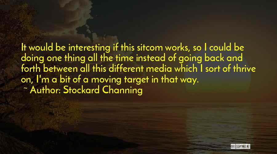 Stockard Channing Quotes 1438784