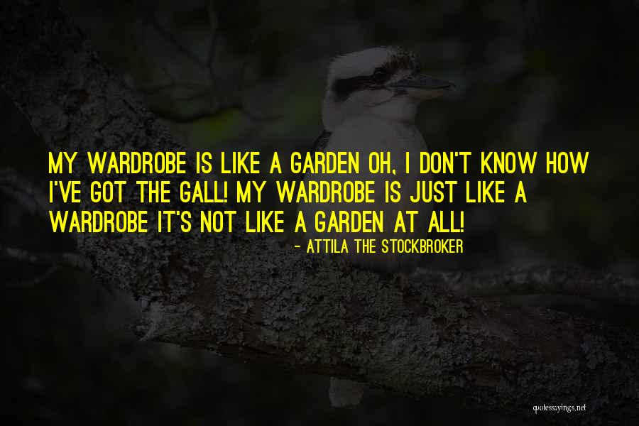 Stockbroker Quotes By Attila The Stockbroker Stockbroker Quotes By Attila The Stockbroker