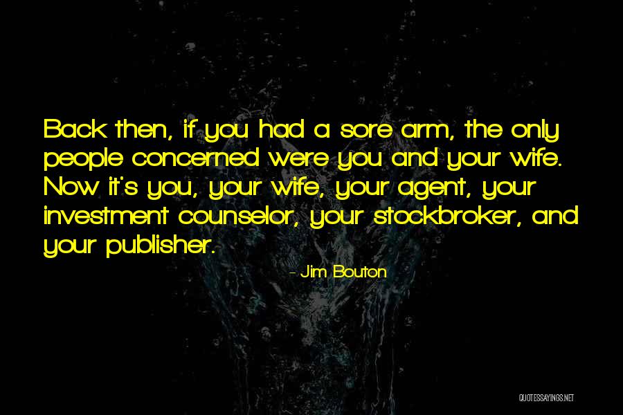 Stockbroker Quotes By Jim Bouton Stockbroker Quotes By Jim Bouton