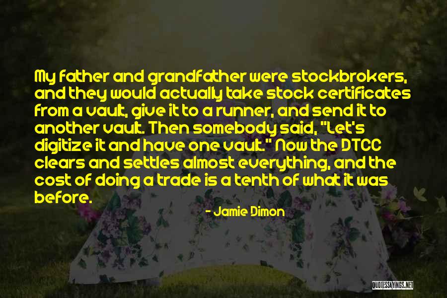 Stockbrokers Best Quotes By Jamie Dimon