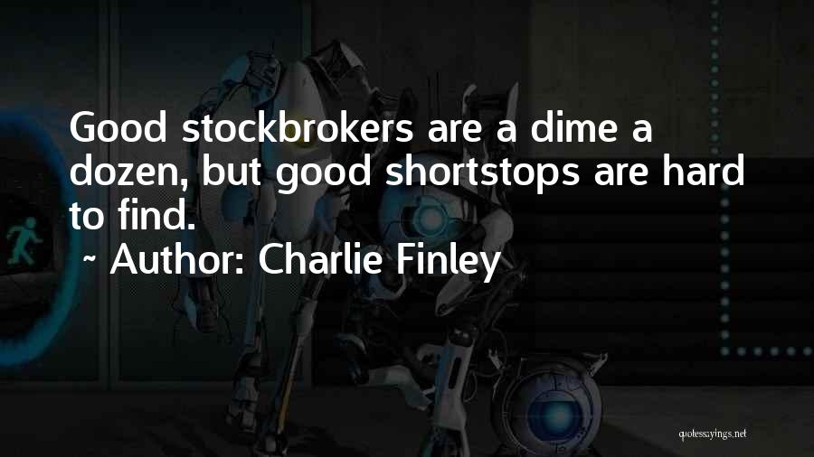 Stockbrokers Quotes By Charlie Finley