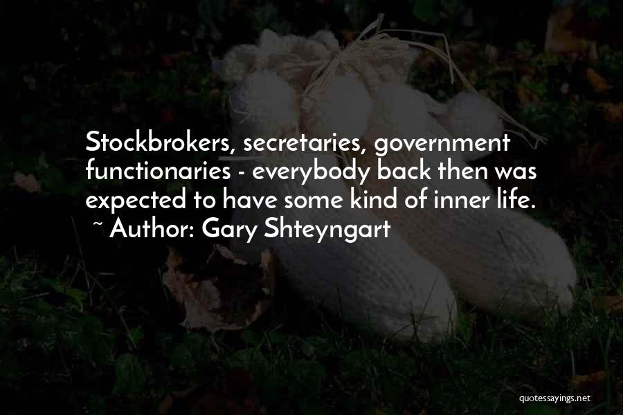 Stockbrokers Quotes By Gary Shteyngart