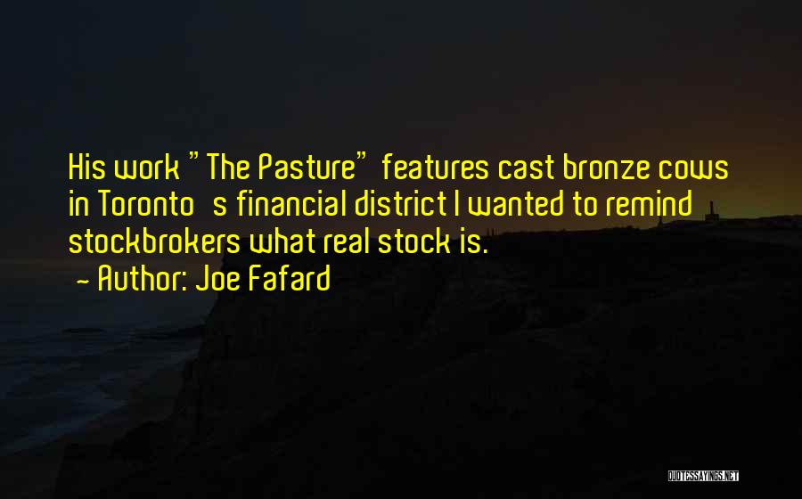 Stockbrokers Quotes By Joe Fafard