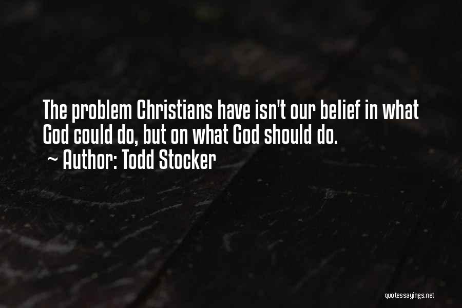 Stocker Quotes By Todd Stocker