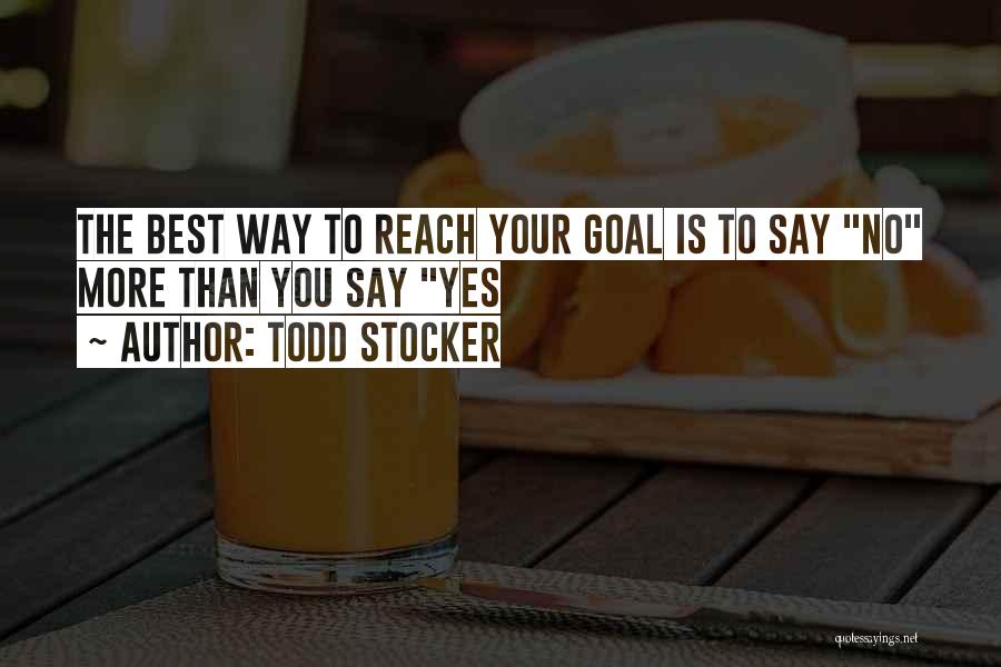 Stocker Quotes By Todd Stocker