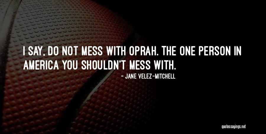 Stockfisch Closer Quotes By Jane Velez-Mitchell Stockfisch Closer Quotes By Jane Velez-Mitchell