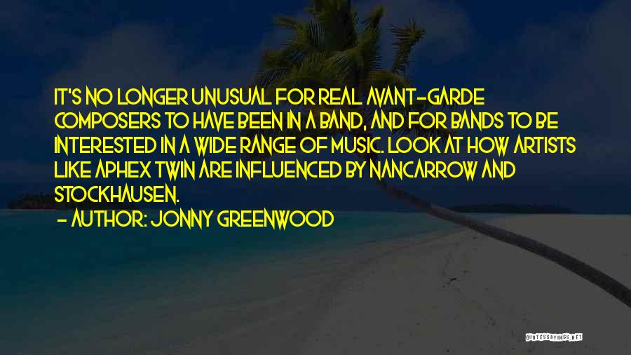 Stockhausen Quotes By Jonny Greenwood