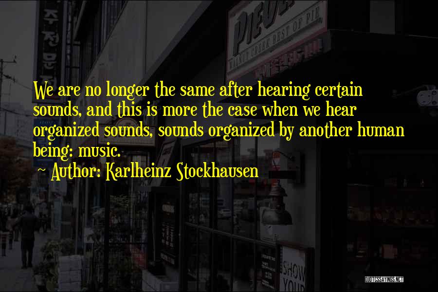 Stockhausen Quotes By Karlheinz Stockhausen