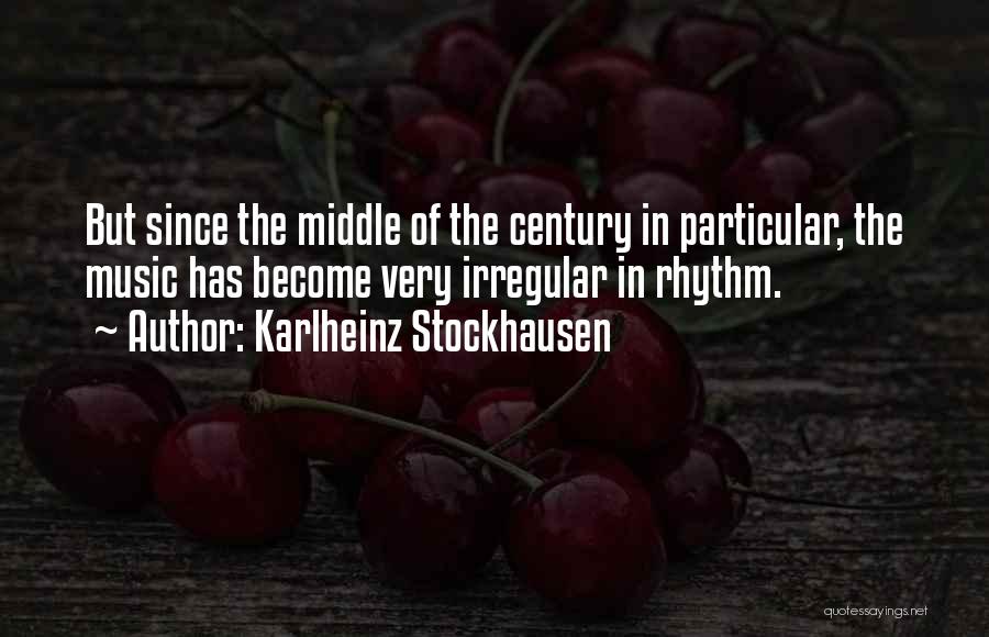 Stockhausen Quotes By Karlheinz Stockhausen