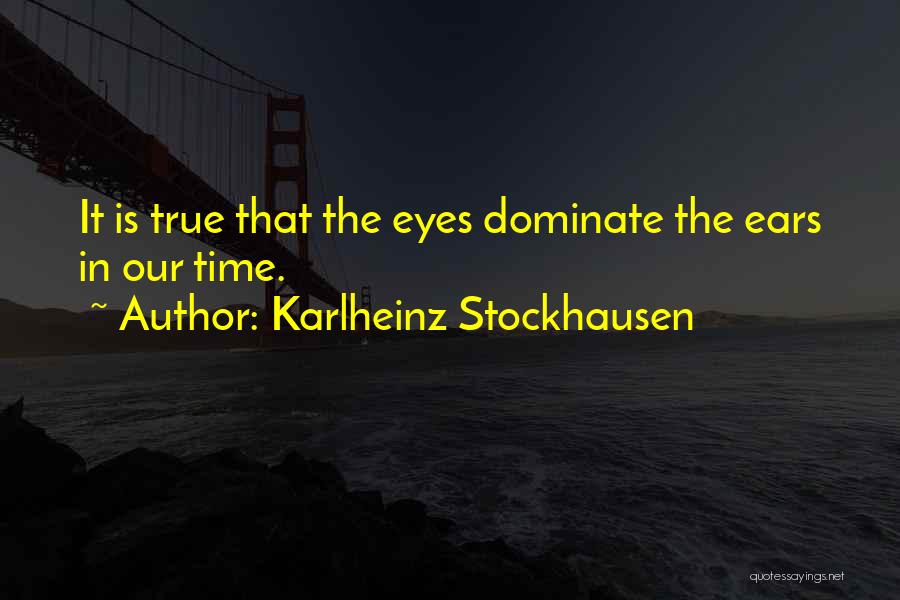 Stockhausen Quotes By Karlheinz Stockhausen