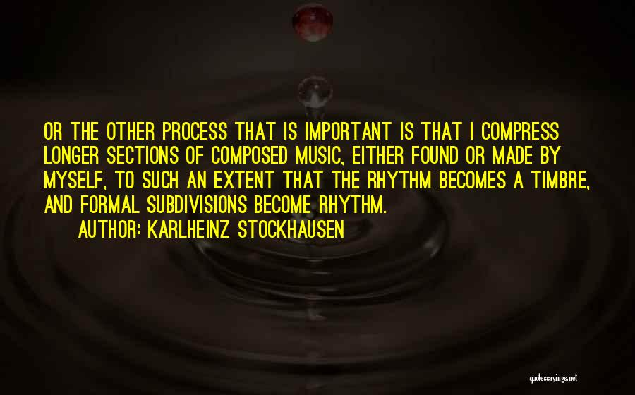 Stockhausen Quotes By Karlheinz Stockhausen