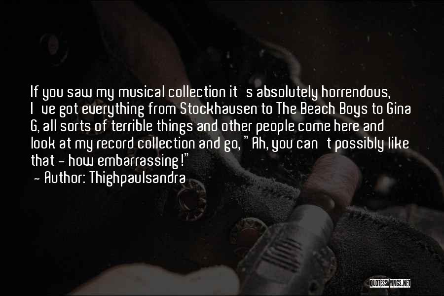 Stockhausen Quotes By Thighpaulsandra