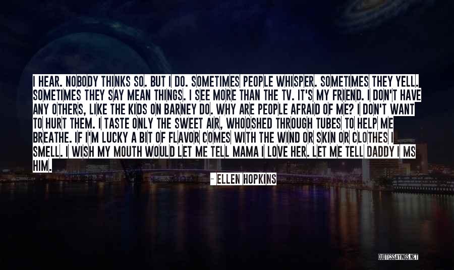 Stockhauser Quotes By Ellen Hopkins Stockhauser Quotes By Ellen Hopkins