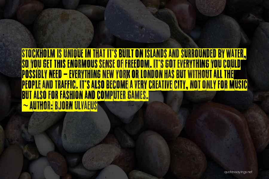 Stockholm Quotes By Bjorn Ulvaeus